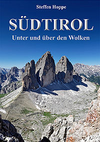 Südtirol – Unter und über den Wolken